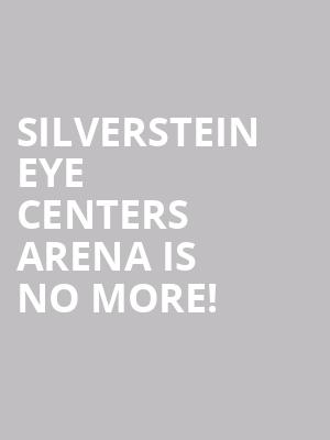 Silverstein Eye Centers Arena is no more